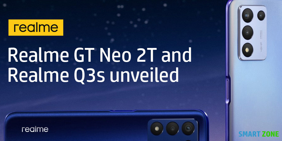 Realme GT Neo 2T and Realme Q3s unveiled