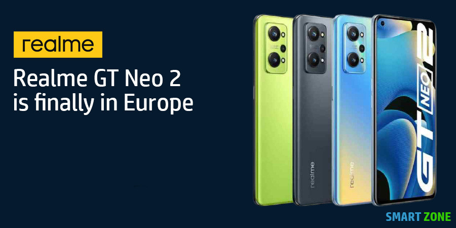 Realme GT Neo 2 is finally in Europe