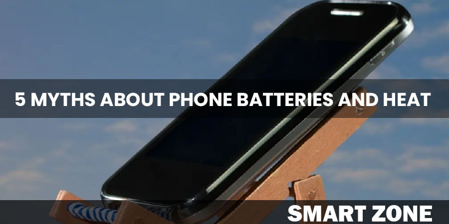 5 myths about phone batteries and heat