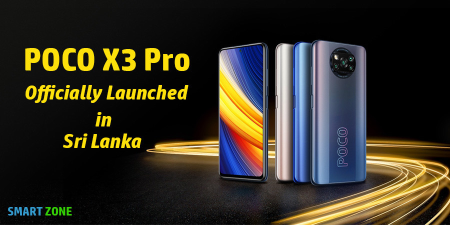 POCO X3 Pro Officially Launched in Sri Lanka