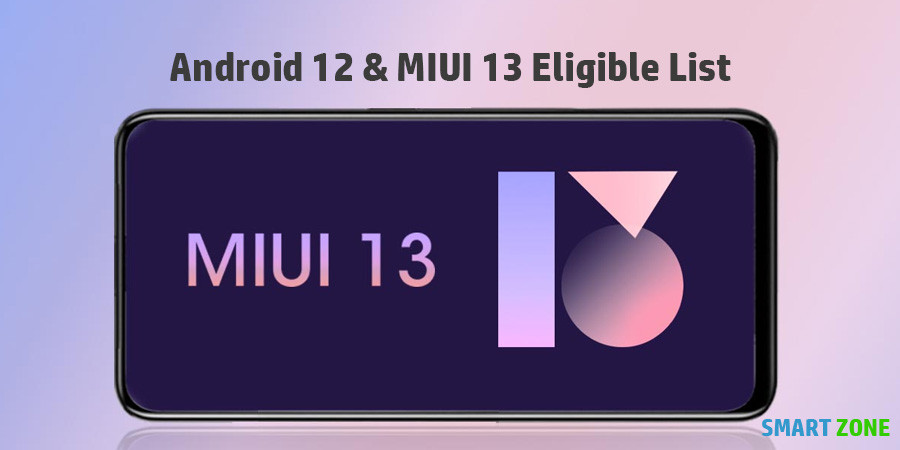 Xiaomi Android 12 & MIUI 13 Expected Eligible List