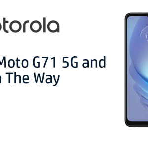 Motorola Moto G71 5G and G51 5G On The Way