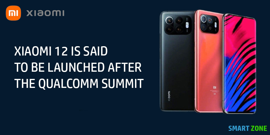 Xiaomi 12 is said to be launched after the Qualcomm summit